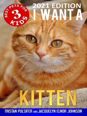cover image of I Want a Kitten (Best Pets For Kids Book 3)